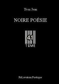 Noire Poésie Tome 41