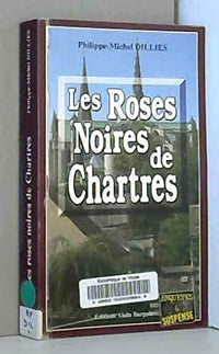 Les roses noires de chartres