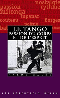 Le Tango : Passion du corps et de l'esprit