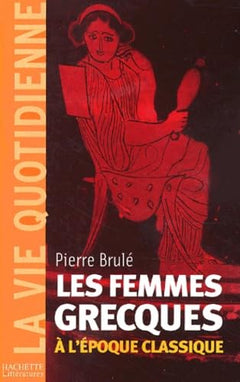 Les femmes grecques à l'époque classique