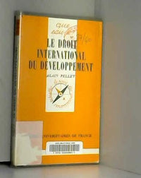 Le Droit international du développement
