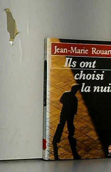 Ils ont choisi la nuit