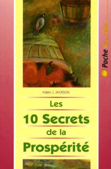 Les 10 secrets de la prospérité