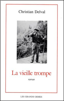 La vieille trompe