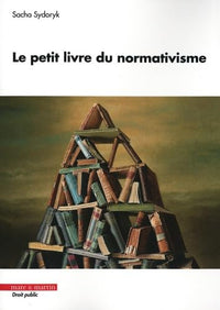 Le petit livre du normativisme