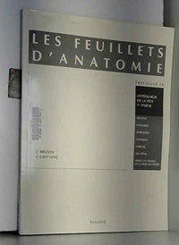 Les Feuillets d'anatomie, fascicule 10 : Ostéologie de la tête, 1ère partie