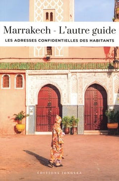 Marrakech - L'autre guide