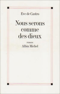 Nous serons comme des dieux