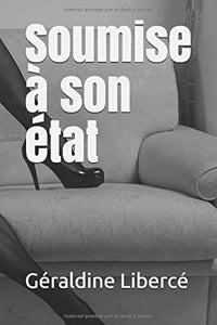 Soumise à son état