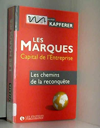 Les marques, capital de l'entreprise