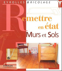 Remettre En Etat Murs Et Sols
