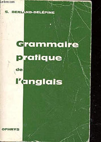 Grammaire pratique de l'anglais