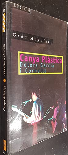 Coleccion Gran Angular num. 11: Canya Plastica
