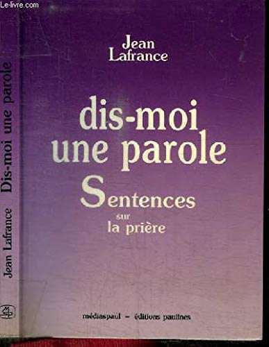 Dis-moi une parole