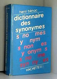 Dictionnaire des synonymes: Conforme au dictionnaire de l'Académie française