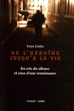 De l'héroïne jusqu'à la vie
