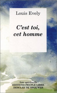 c'est toi, cet homme