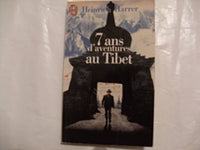 Sept ans d'aventures au Tibet