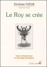 Le roy se crée