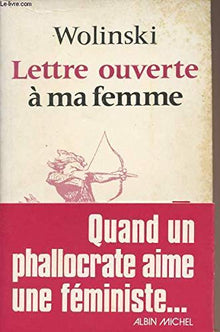 Lettre ouverte à ma femme ...