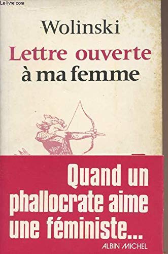 Lettre ouverte à ma femme ...