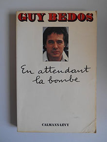 en attendant la bombe