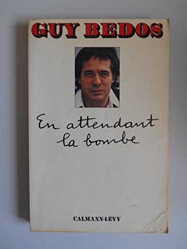 en attendant la bombe