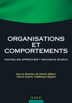 Organisations et comportements - Nouvelles approches . Nouveaux enjeux