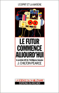 Le Futur commence aujourd hui