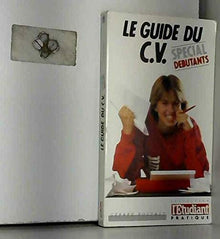 Le guide du cv / special débutants