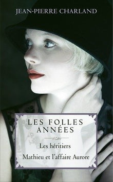 Les folles années, tomes 1 & 2
