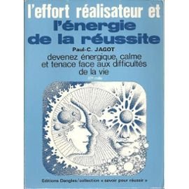 L'effort réalisateur et l'énergie de la réussite