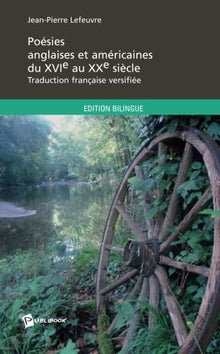 Poésies anglaises et américaines du XVIe au XXe siècle