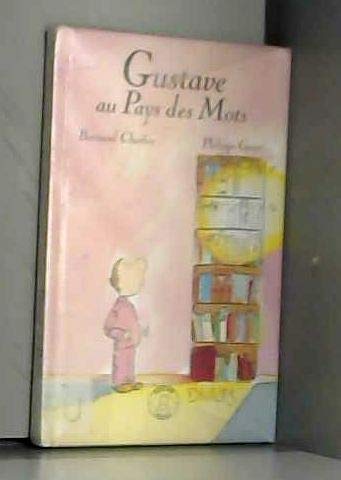 Gustave au pays des mots