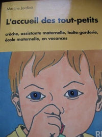 Accueil des tout-petits a la maternelle , crèche, assitante maternelle, halte-garderie, école maternelle, en vacances
