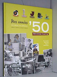 Nos années 50, Seconde Partie