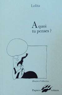 A quoi tu penses ?
