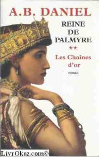 Les chaînes d'or (Reine de Palmyre)