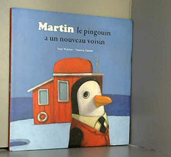 Martin le pingouin a un nouveau voisin