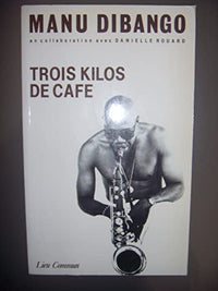 Trois kilos de café