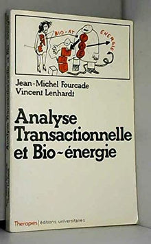 Analyse transactionnelle et bio-énergie