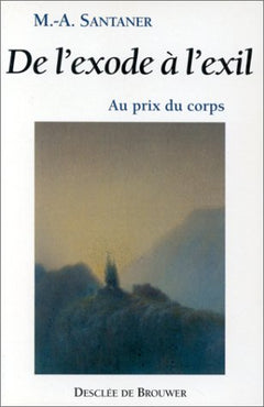 De l'exode a l'exil : Au prix du corps