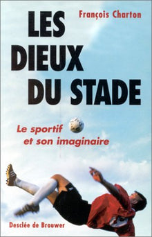 Les dieux du stade