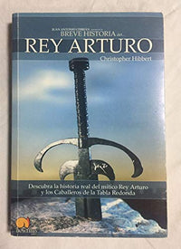 Breve historia del Rey Arturo: Descubra las hazañas del héroe real en las que se basa la leyenda del Rey Arturo y los Caballeros de la Tabla Redonda: 3