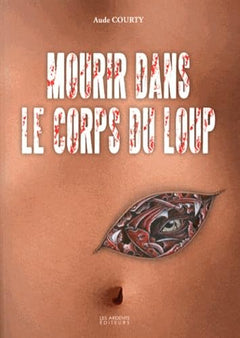 MOURIR DANS LE CORPS DU LOUP