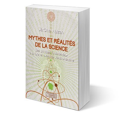 Mythes et réalités de la science