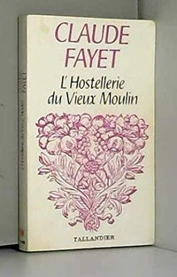 L'Hostellerie du Vieux Moulin