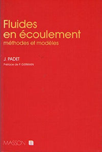 Fluides en écoulement: Méthodes et modèles