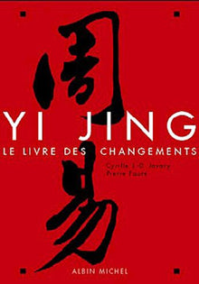 Le Yi-Jing: Le livre du Changement