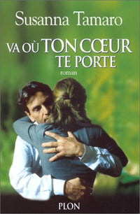 Va où ton coeur te porte